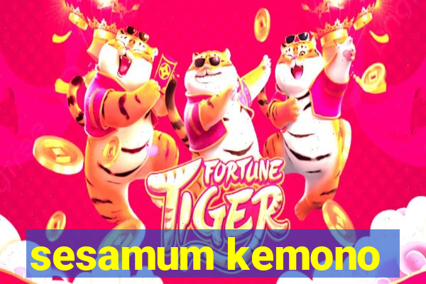 sesamum kemono