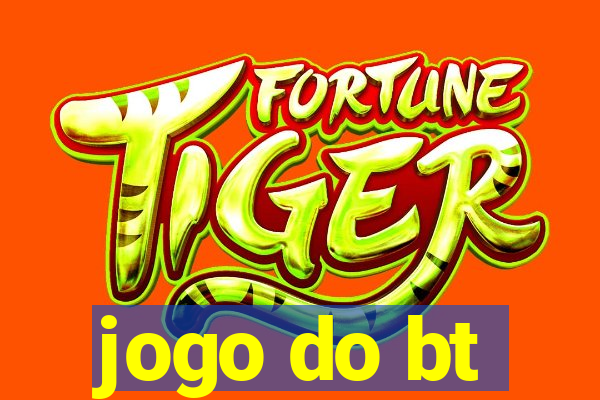 jogo do bt