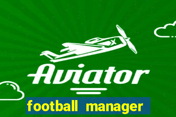 football manager 2024 crackeado