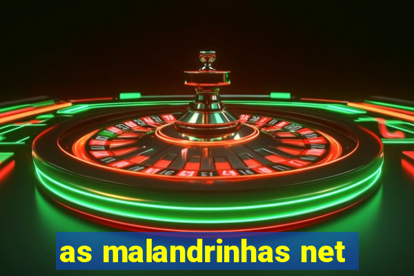 as malandrinhas net