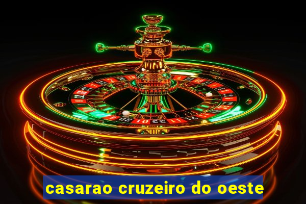 casarao cruzeiro do oeste