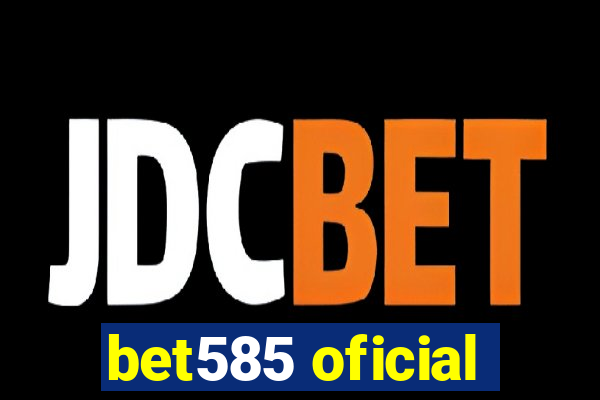 bet585 oficial