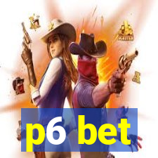 p6 bet