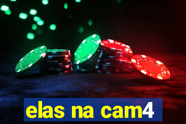 elas na cam4