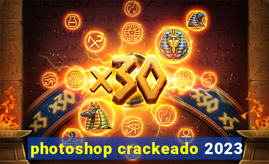 photoshop crackeado 2023