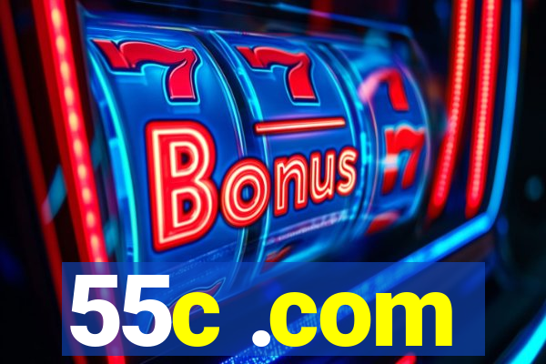 55c .com