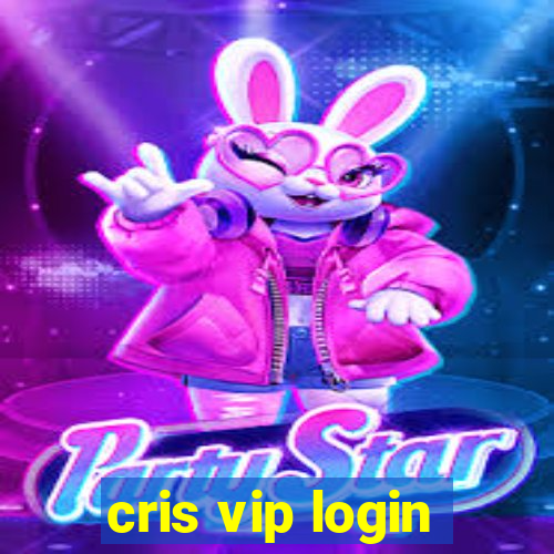 cris vip login