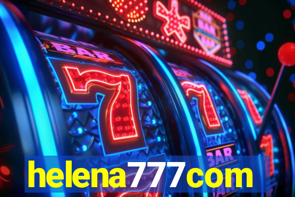 helena777com