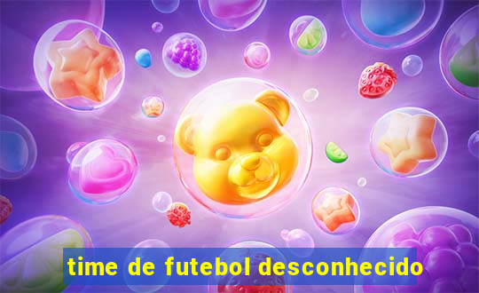 time de futebol desconhecido