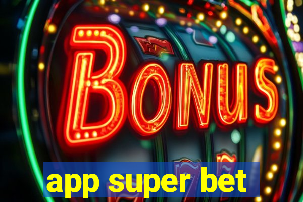 app super bet