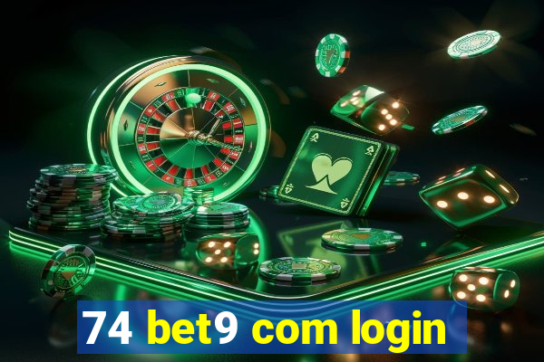 74 bet9 com login