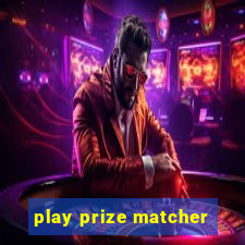 play prize matcher