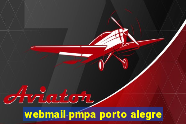 webmail pmpa porto alegre