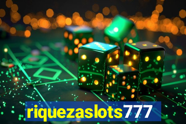 riquezaslots777