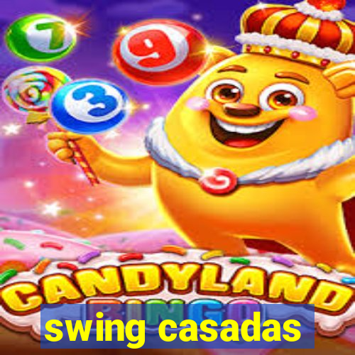 swing casadas