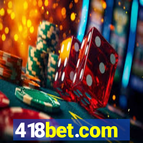 418bet.com