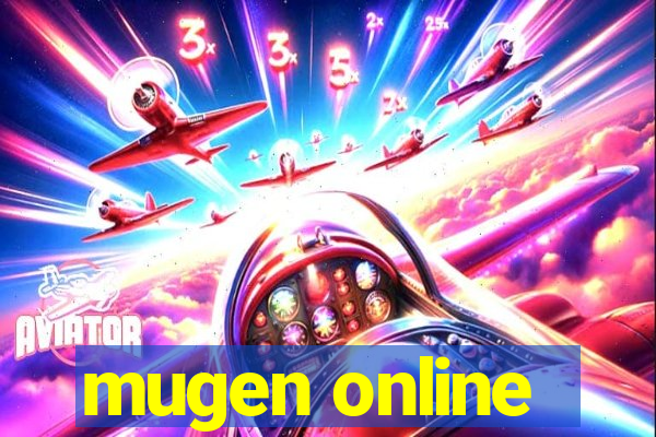 mugen online