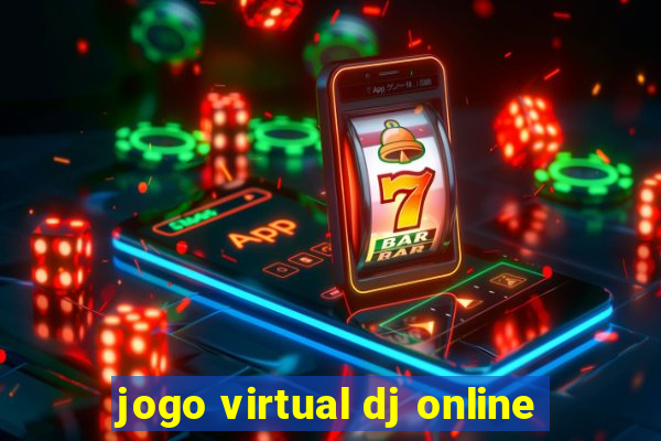 jogo virtual dj online