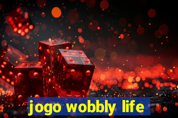 jogo wobbly life