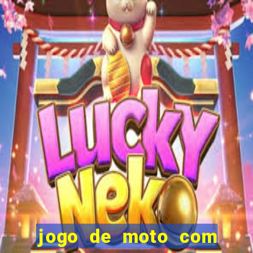 jogo de moto com dinheiro infinito