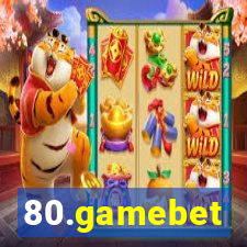 80.gamebet