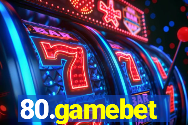 80.gamebet