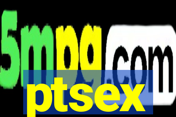 ptsex