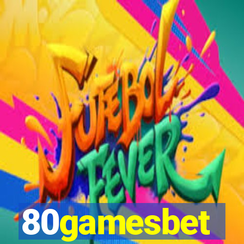 80gamesbet