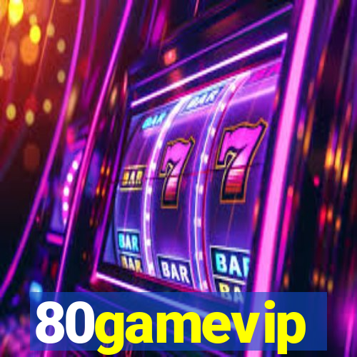 80gamevip