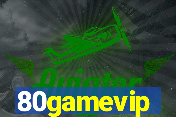 80gamevip