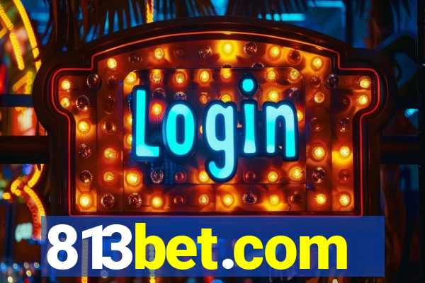 813bet.com