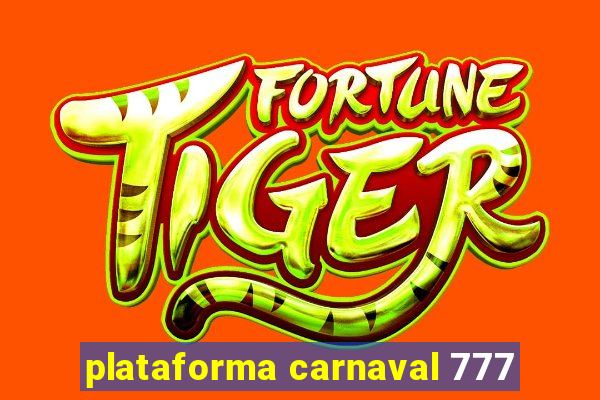 plataforma carnaval 777