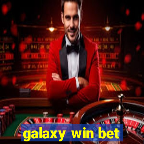 galaxy win bet