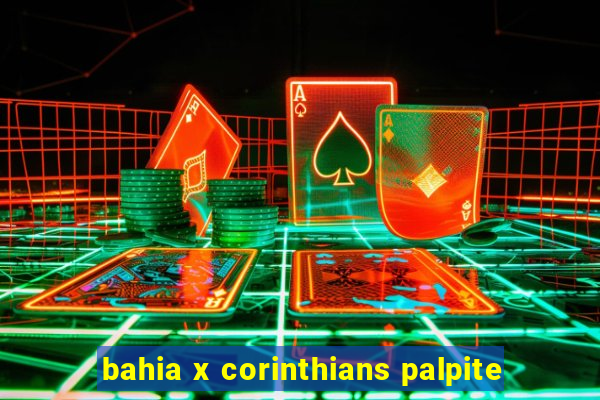 bahia x corinthians palpite