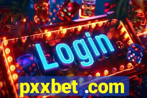 pxxbet .com