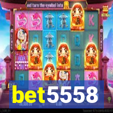 bet5558