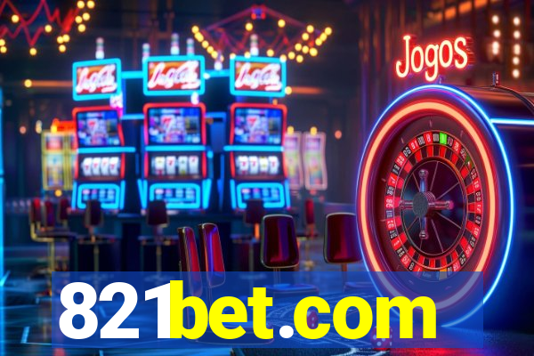 821bet.com