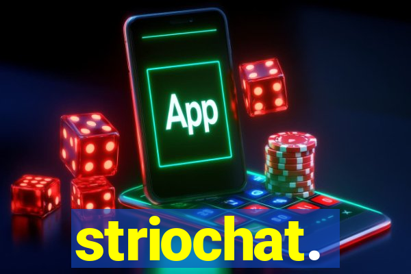 striochat.