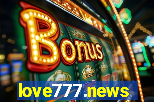 love777.news