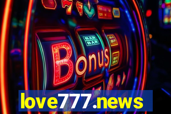 love777.news