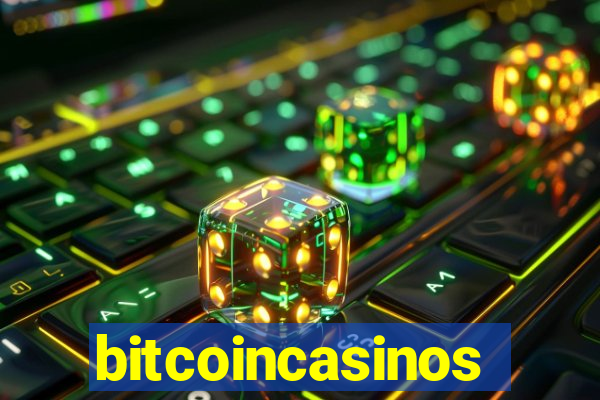 bitcoincasinos