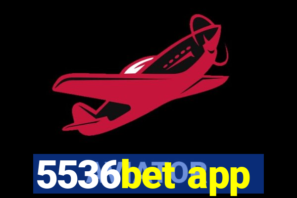 5536bet app