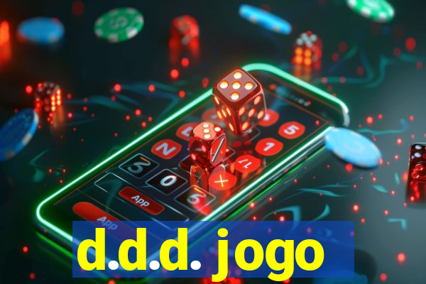 d.d.d. jogo