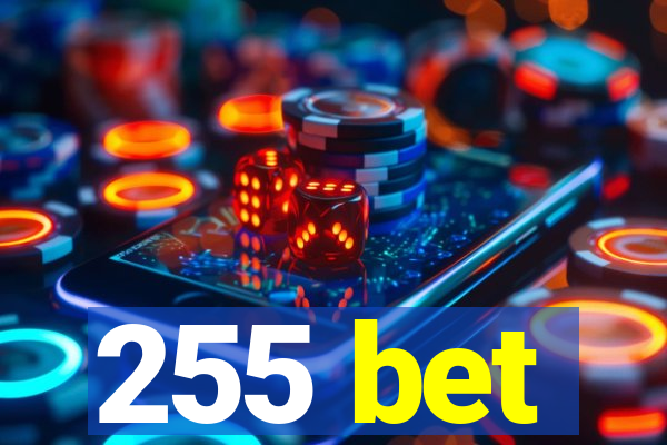 255 bet