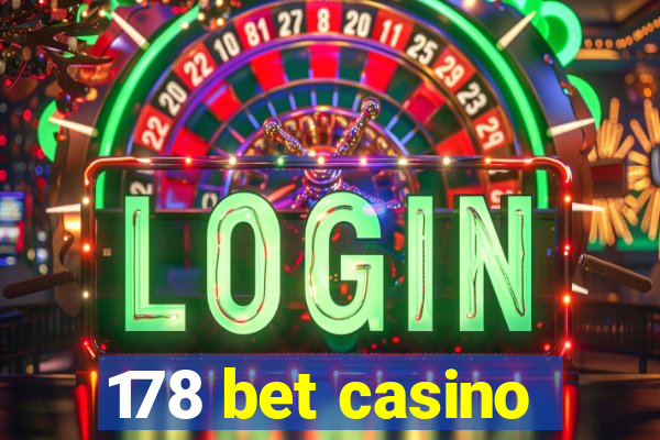 178 bet casino