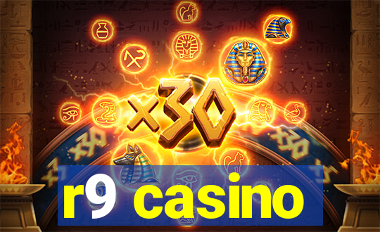 r9 casino