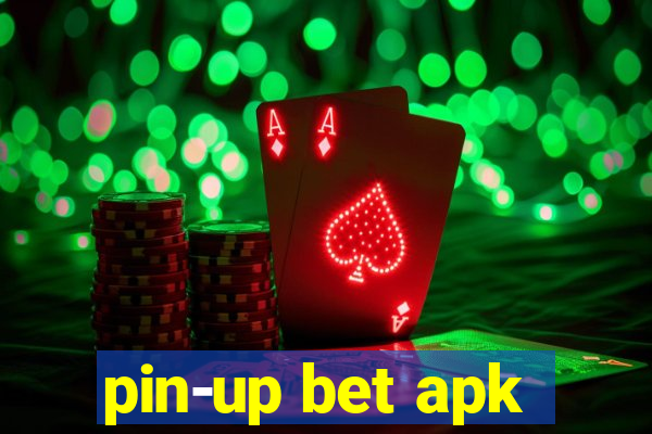 pin-up bet apk