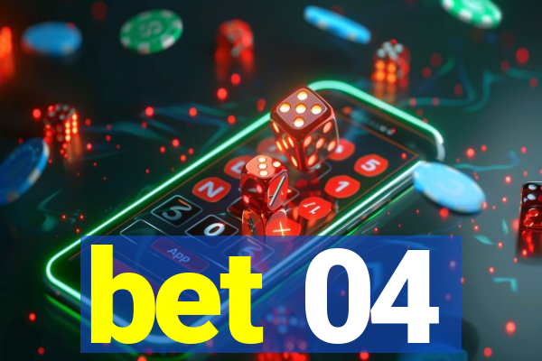 bet 04