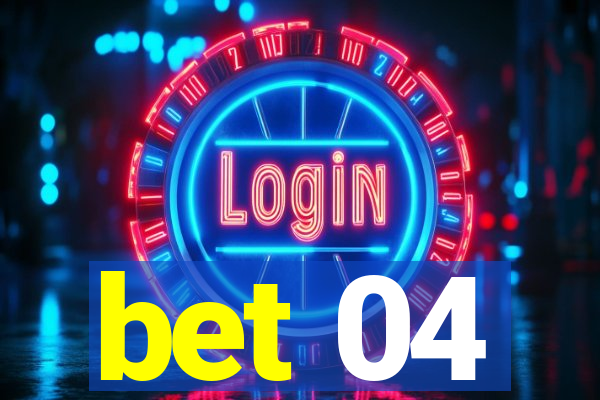 bet 04