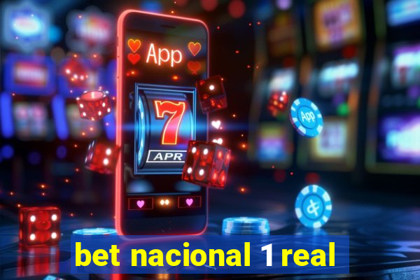 bet nacional 1 real